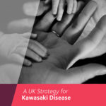 A UK Strategy for Kawasaki Disease